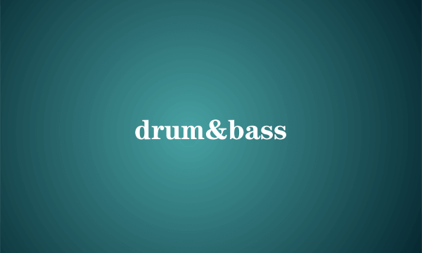 drum&bass