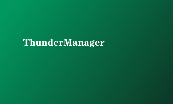 ThunderManager