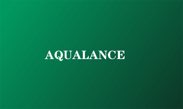 AQUALANCE™