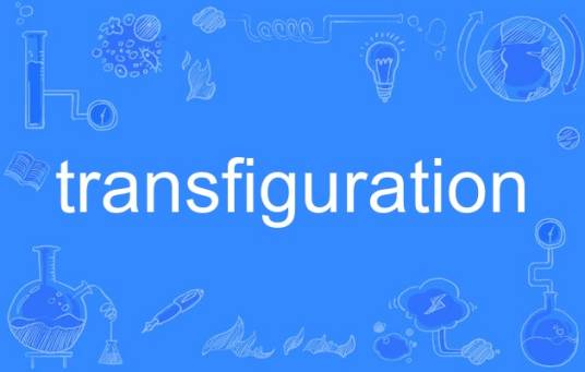 transfiguration