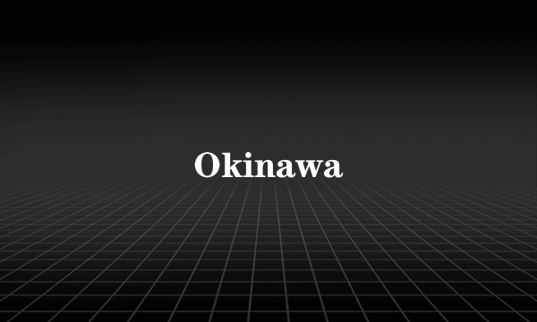 Okinawa