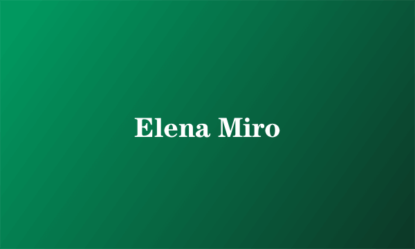 Elena Miro