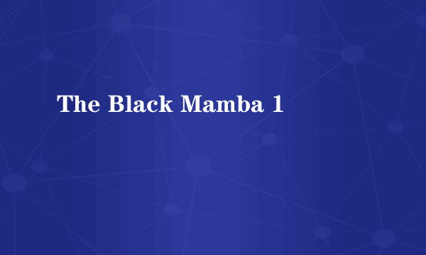 The Black Mamba 1