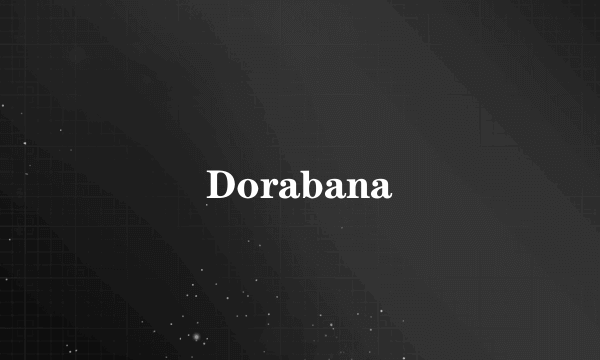 Dorabana