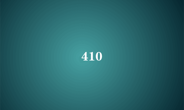 410