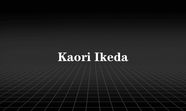 Kaori Ikeda