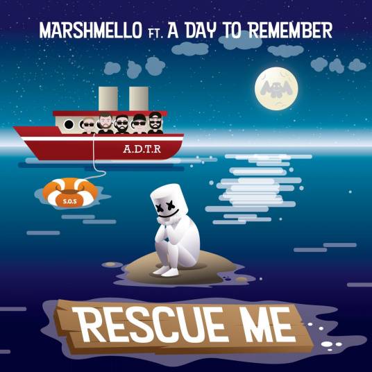Rescue Me（Marshmello/A Day to Remember合作单曲）