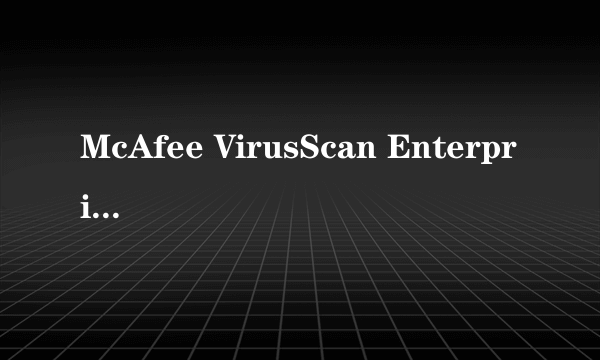 McAfee VirusScan Enterprise v8.5.0i