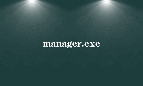 manager.exe