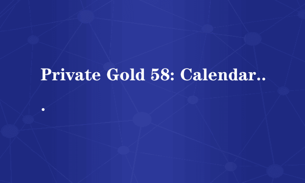 Private Gold 58: Calendar Girl