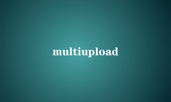 multiupload